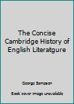 Hardcover The Concise Cambridge History of English Literatgure Book