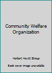 Hardcover Community Welfare Organization Book