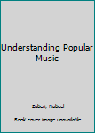 Hardcover Understanding Popular Music Book