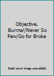 DVD Objective, Burma!/Never So Few/Go for Broke Book