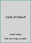 Paperback Costs of Default Book