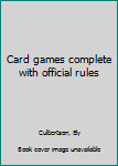 Unknown Binding Card games complete with official rules Book