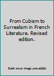 Unknown Binding From Cubism to Surrealism in French Literature. Revised edition. Book