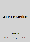 Paperback Looking at Astrology Book