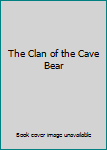 The Clan of the Cave Bear