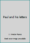 Hardcover Paul and his letters Book