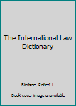 Hardcover The International Law Dictionary Book