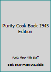 Hardcover Purity Cook Book 1945 Edition Book