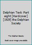 Hardcover Delphian Text: Part eight [Hardcover] [1929] the Delphian Society Book