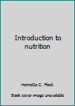 Hardcover Introduction to nutrition Book