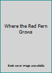 Where the Red Fern Grows