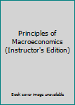 Paperback Principles of Macroeconomics (Instructor's Edition) Book