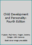 Child Development and Personality: Fourth Edition