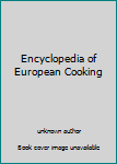 Unknown Binding Encyclopedia of European Cooking Book