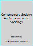 Paperback Contemporary Society: An Introduction to Sociology Book