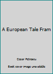 Board book A European Tale Fram Book