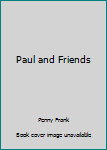 Hardcover Paul and Friends Book