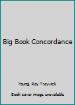 Hardcover Big Book Concordance Book