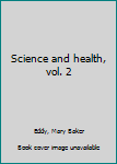 Unknown Binding Science and health, vol. 2 Book
