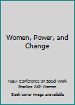 Paperback Women, Power, and Change Book