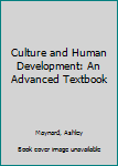 Paperback Culture and Human Development: An Advanced Textbook Book