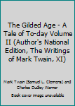 The Gilded Age - A Tale of To-day Volume II