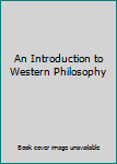 Paperback An Introduction to Western Philosophy Book