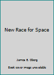 Paperback New Race for Space Book