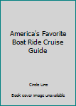Pamphlet America's Favorite Boat Ride Cruise Guide Book
