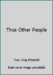 Hardcover Thos Other People Book
