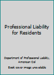Professional Liability for Residents (Monograph in Obstetrics and Gynecology)