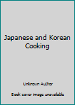 Paperback Japanese and Korean Cooking Book
