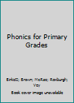 Hardcover Phonics for Primary Grades [Unknown] Book