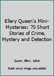 Ellery Queen's Minimysteries : Origin of the Detective Business; The Unreckonable Factor; Murder a La Hollywood; A Matter of Timing; The Way Round; The Living Bracelet; The Sheriff Decides; The Weddin