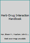 Herb-Drug Interaction Handbook