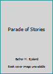 Hardcover Parade of Stories Book