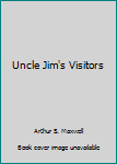 Hardcover Uncle Jim's Visitors Book