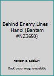 Paperback Behind Enemy Lines - Hanoi (Bantam #NZ3650) Book