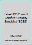 Paperback Latest EC-Council Certified Security Specialist (ECSS) Book