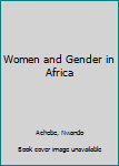 Hardcover Women and Gender in Africa Book