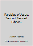 Unknown Binding Parables of Jesus. Second Revised Edition. Book