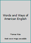 Paperback Words and Ways of American English Book