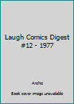 Paperback Laugh Comics Digest #12 - 1977 Book