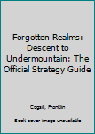 Paperback Forgotten Realms: Descent to Undermountain: The Official Strategy Guide Book