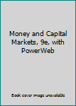 Paperback Money and Capital Markets, 9e, with PowerWeb Book