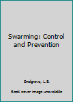 Paperback Swarming: Control and Prevention Book