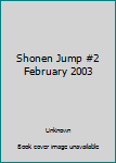 Paperback Shonen Jump #2 February 2003 Book