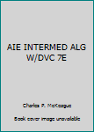 CD-ROM AIE INTERMED ALG W/DVC 7E Book