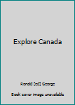 Hardcover Explore Canada Book