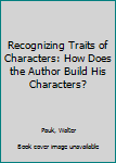 Paperback Recognizing Traits of Characters: How Does the Author Build His Characters? Book